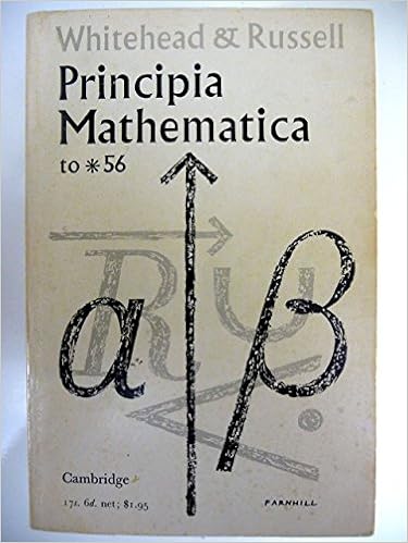 Principia Mathematica To 56 Alfred North Whitehead Bertrand Russell Amazon Com Books