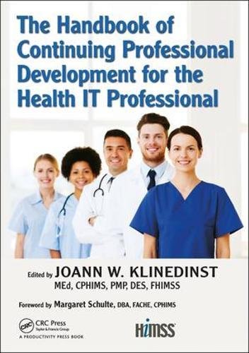 Download The Handbook of Continuing Professional Development for the Health IT Professional (HIMSS Book Series)