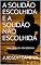 Livro A SOLIDÃO ESCOLHIDA E A SOLIDÃO NÃO ESCOLHIDA: UMA CRÔNICA POR SEMANA (UMA CRÔNICA SEMANAL)