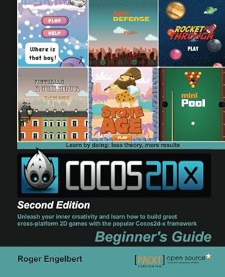 Cocos2d-x by Example: Beginner's Guide - Second Edition 