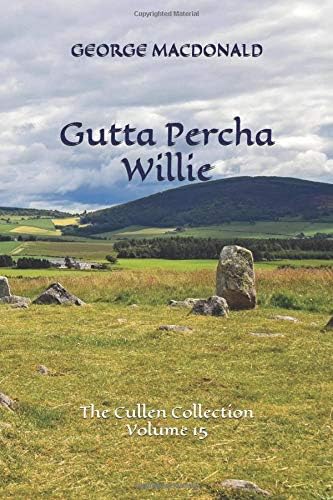Gutta Percha Willie: The Cullen Collection Volume 15