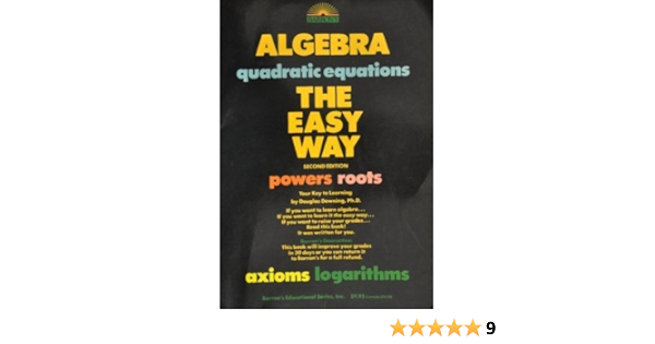 Algebra The Easy Way Downing Douglas 9780812041941 Amazon Com Books