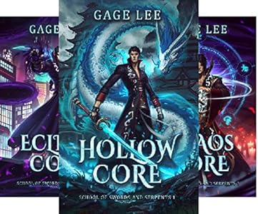 Amazon Com Chaos Core School Of Swords And Serpents Book 3 Ebook Lee Gage Kindle Store