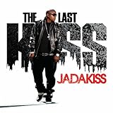 Jadakiss - The last kiss