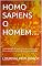 Livro HOMO SAPIENS O HOMEM…: PARAFRASEANDO Tudo já foi dito uma vez, mas como ninguém escuta é preciso dizer de novo.