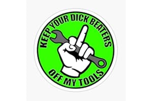 STICKY DUDE - Keep Your Hands of My Tools Toolbox Stickers, 5 in - Motorcycle Funny Stickers Bikers Sticker Laptop Window Bumper Decals