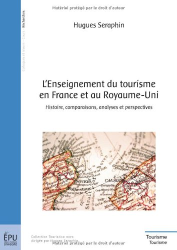 L' enseignement du tourisme en France et au Royaume-Uni