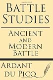 Book cover for Battle Studies: Ancient and Modern Battle
