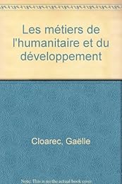 Les  métiers de l'humanitaire et du développement