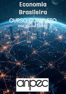 Livro ECONOMIA BRASILEIRA PARA ANPEC: CURSO COMPLETO (CURSO COMPLETO ANPEC Livro 2)