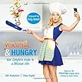 Young Hungry: Your Complete Guide to a Delicious Life: Moskowitz Young Hungry: Your Complete Guide to a Delicious Life: Moskowitz