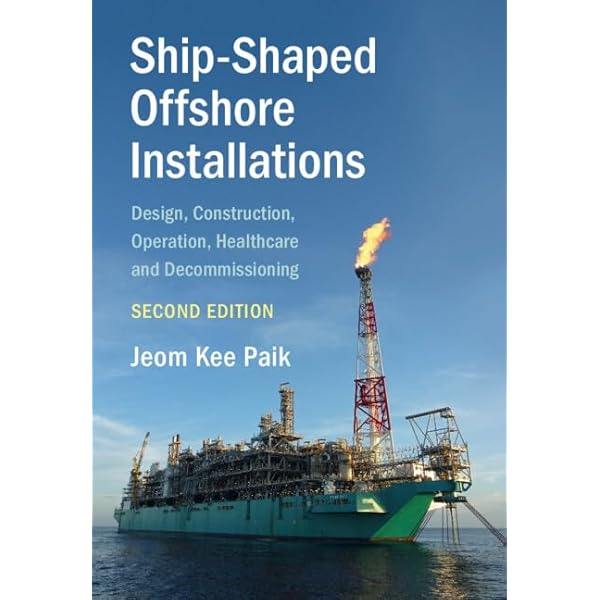 洋書 Ship-Shaped Offshore Installations Ship-Shaped Offshore Installations: Design, Construction