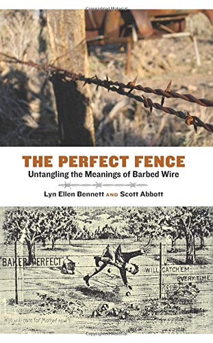 The Perfect Fence: Untangling the Meanings of Barbed Wire (Connecting the Greater West Series) - Thumbnail 2