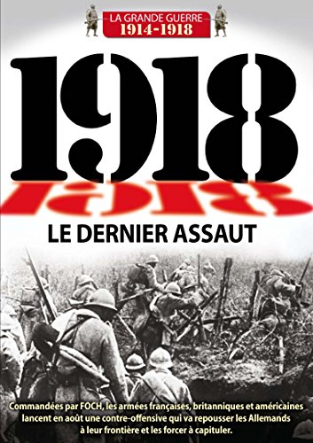 1918 : Le dernier assaut