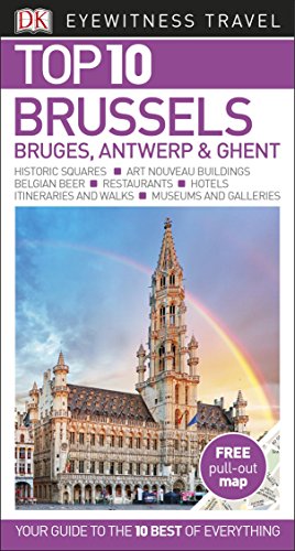 DK Eyewitness Top 10 Brussels, Bruges, Antwerp and Ghent (Pocket Travel Guide) - //medicalbooks.filipinodoctors.org