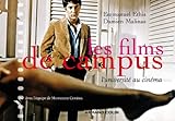 Les films de campus: L'universitÃ© au cinÃ©ma by 