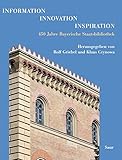 Image de Information - Innovation - Inspiration: 450 Jahre Bayerische Staatsbibliothek (German Edition)