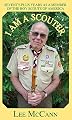 I Am a Scouter: Seventy-Plus Years as a Member of the Boy Scouts of America