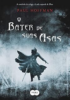 Livro O bater de suas asas (A mão esquerda de Deus Livro 2)