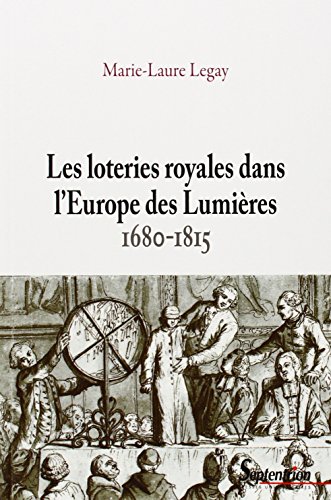 Les  loteries royales dans l'Europe des Lumières, 1680-1815