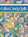 Cotton Candy Quilts: Using Feedsacks, Vintage and Reproduction Fabrics by Mary Mashuta