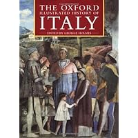 The Oxford Illustrated History of Italy (Oxford Illustrated Histories)