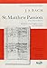 St. Matthew Passion Vocal Score (New Novello Choral Edition) by 