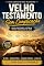 Livro Velho Testamento Sem Complicação: Como Entender a Bíblia Mesmo Começando do Zero (Estudo Biblico Livro 1)