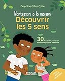 Découvrir les 5 sens : 30 activités ludiques accompagnées d'un conte by