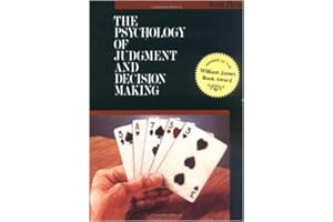 The Psychology of Judgment and Decision Making