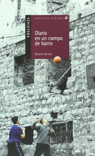 Diario de un campo de barro (Alandar) (Spanish Edition), by Ricardo Gomez