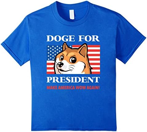 Kids Dog For President Shirt | Doge Meme Cute Puppy Tee 8 Royal Blue
