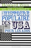 Une histoire populaire des Etats-Unis pour les ados : Volume 1, 1492-1898 : La conquête by 