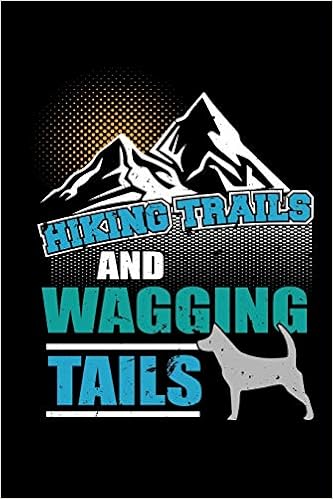 happy trails and waggin tails