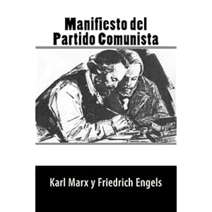 Manifiesto del Partido Comunista (Spanish Edition)