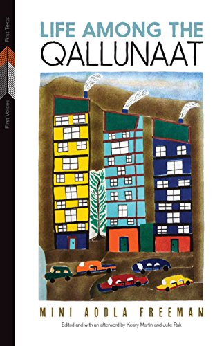 Best Life Among the Qallunaat (First Voices, First Texts Book 3)<br />[T.X.T]