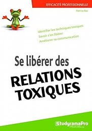 Se libérer des relations toxiques