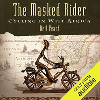 Cycling in West Africa - Neil Peart