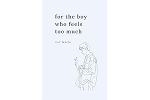 For the Boy Who Feels Too Much
