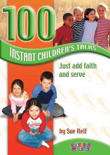 100 Instant Childrens Talks by Sue Relf