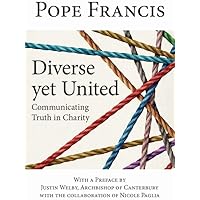 Diverse yet United: Communicating Truth in Charity
