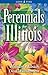 Perennials for Illinois by