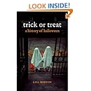 Trick or Treat: A History of Halloween