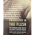 Philosophy in the Flesh: the Embodied Mind & its Challenge to Western Thought