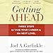 Getting Ahead: Three Steps to Take Your Career to the Next Level