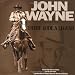 John Wayne ... There Rode a Legend: A Western Tribute by Jane Pattie, Wilma Russell