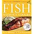Fish Without a Doubt: The Cook's Essential Companion