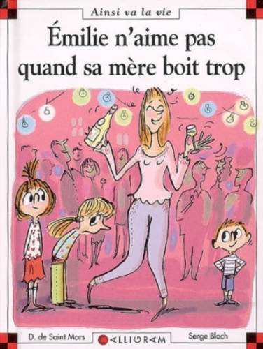 Emilie n'aime pas quand sa mère boît trop