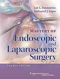 Mastery of Endoscopic and Laparoscopic Surgery (Soper, Mastery of Endoscopic and Laparoscopic Surgery)