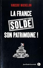 La  France solde son patrimoine